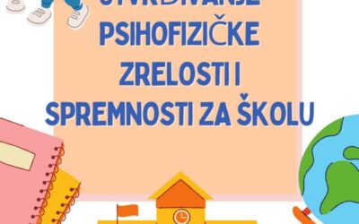 Utvrđivanje psihofizičke zrelosti i spremnosti za školu